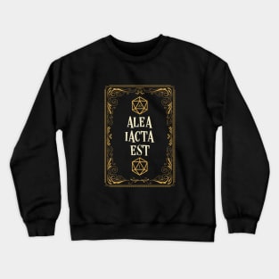 Alea Iacta Est Julius Caesar Crewneck Sweatshirt